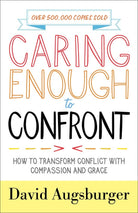 Cover image for Caring Enough to Confront, isbn: 9780800729189