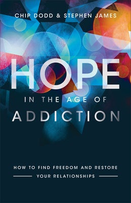 Cover image for Hope in the Age of Addiction, isbn: 9780800729400