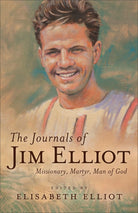 Cover image for The Journals of Jim Elliot, isbn: 9780800729455