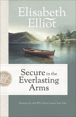 Cover image for Secure in the Everlasting Arms, isbn: 9780800729486
