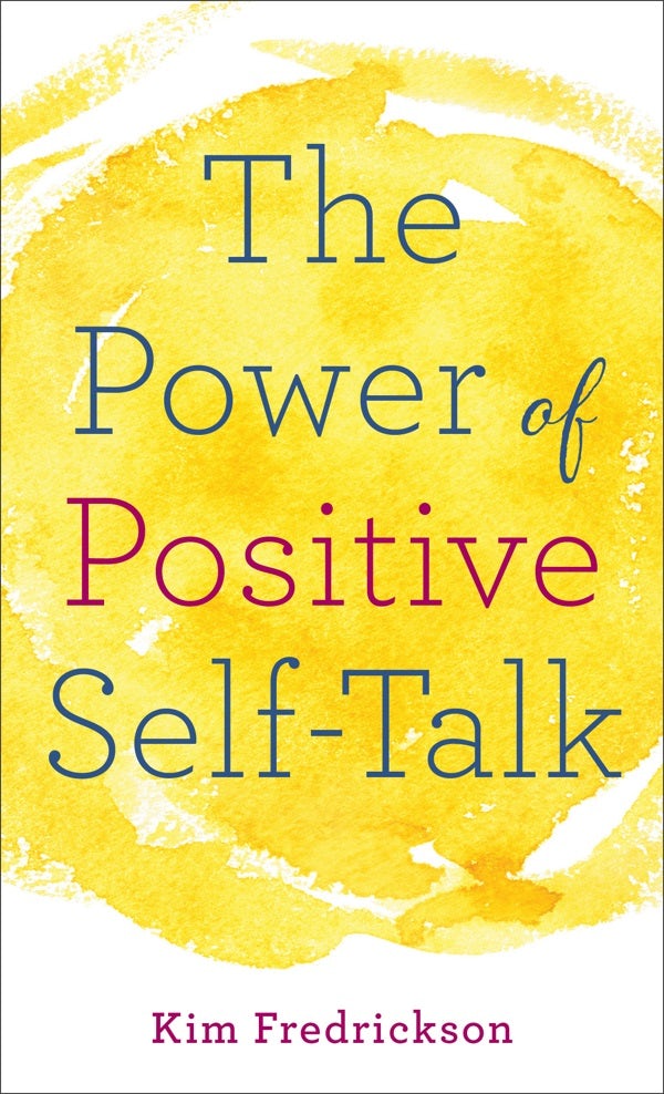 Cover image for The Power of Positive Self-Talk, isbn: 9780800729523