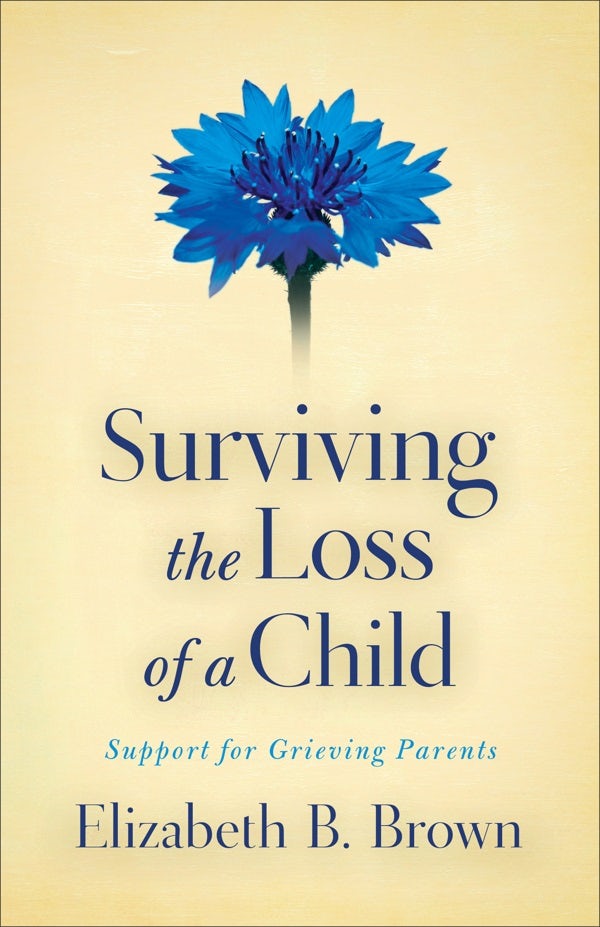 Cover image for Surviving the Loss of a Child, isbn: 9780800733568