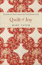 Cover image for Quilt of Joy, isbn: 9780800733643