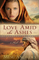 Cover image for Love Amid the Ashes, isbn: 9780800734077
