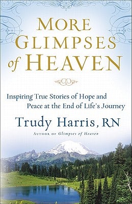 Cover image for More Glimpses of Heaven, isbn: 9780800734404