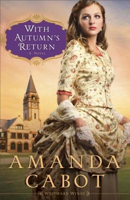 Cover image for With Autumn's Return, isbn: 9780800734619