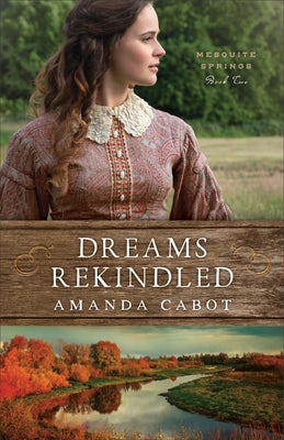 Cover image for Dreams Rekindled, isbn: 9780800735364