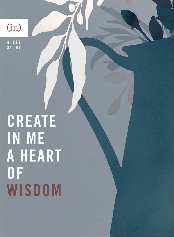 Cover image for Create in Me a Heart of Wisdom, isbn: 9780800738136
