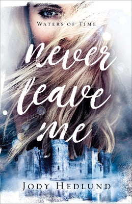 Cover image for Never Leave Me, isbn: 9780800738440