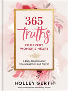 Cover image for 365 Truths for Every Woman's Heart, isbn: 9780800738556