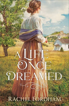 Cover image for Life Once Dreamed, isbn: 9780800738662