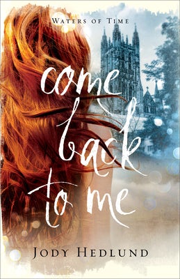 Cover image for Come Back to Me, isbn: 9780800740047