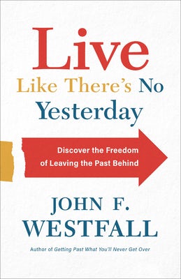 Cover image for Live Like There's No Yesterday, isbn: 9780800740733