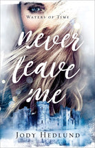 Cover image for Never Leave Me, isbn: 9780800741129