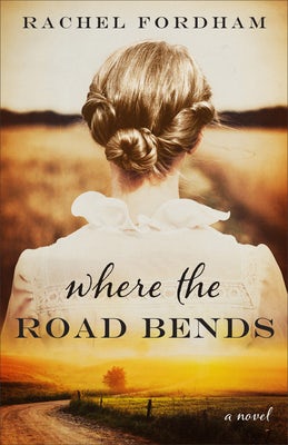 Cover image for Where the Road Bends, isbn: 9780800741549