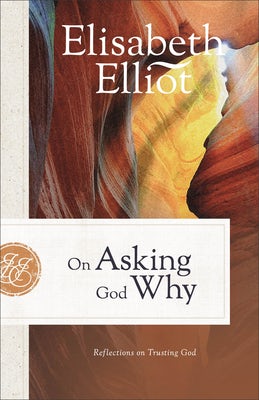 Cover image for On Asking God Why, isbn: 9780800742218