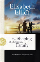 Cover image for The Shaping of a Christian Family, isbn: 9780800742553