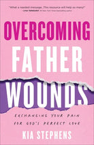 Cover image for Overcoming Father Wounds, isbn: 9780800742843