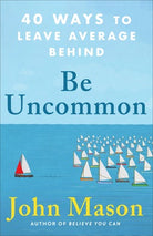 Cover image for Be Uncommon, isbn: 9780800742904