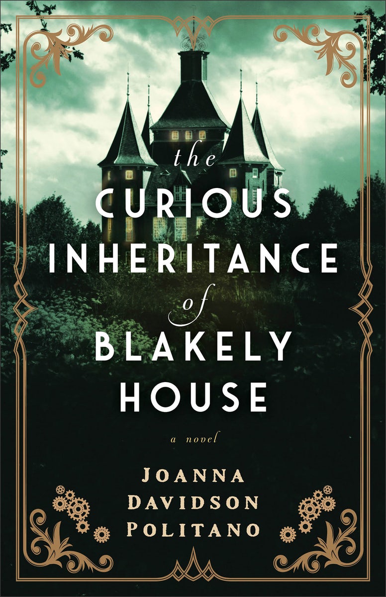 Cover image for The Curious Inheritance of Blakely House, isbn: 9780800742980