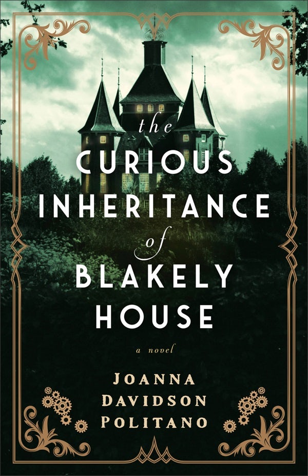 Cover image for The Curious Inheritance of Blakely House, isbn: 9780800742980