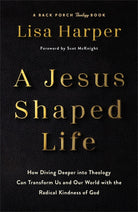 Cover image for A Jesus-Shaped Life, isbn: 9780800744762