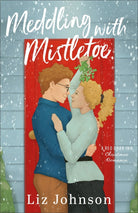 Cover image for Meddling with Mistletoe, isbn: 9780800744885