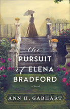 Cover image for The Pursuit of Elena Bradford, isbn: 9780800746261