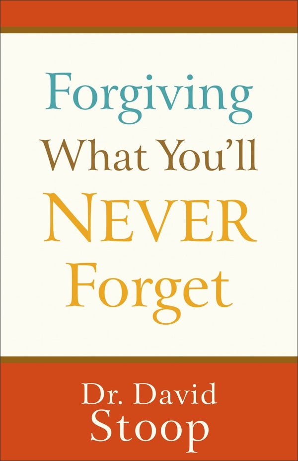 Cover image for Forgiving What You'll Never Forget, isbn: 9780800747299
