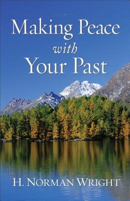 Cover image for Making Peace with Your Past, isbn: 9780800752361