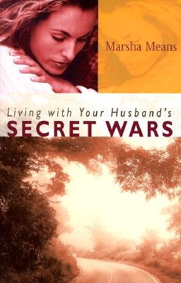 Cover image for Living with Your Husband's Secret Wars, isbn: 9780800757106