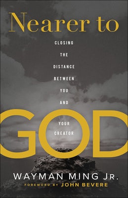 Cover image for Nearer to God, isbn: 9780800761851