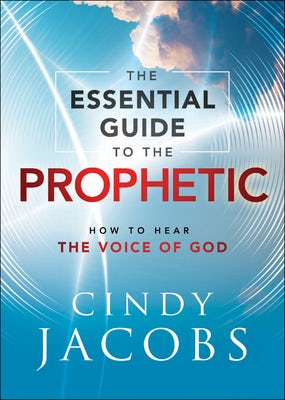 Cover image for Essential Guide to the Prophetic, isbn: 9780800762896