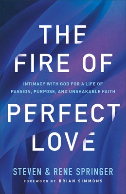 Cover image for Fire of Perfect Love, isbn: 9780800763367