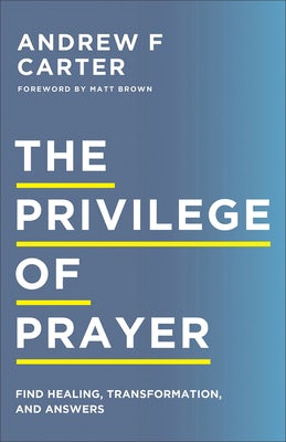 Cover image for Privilege of Prayer, isbn: 9780800763619