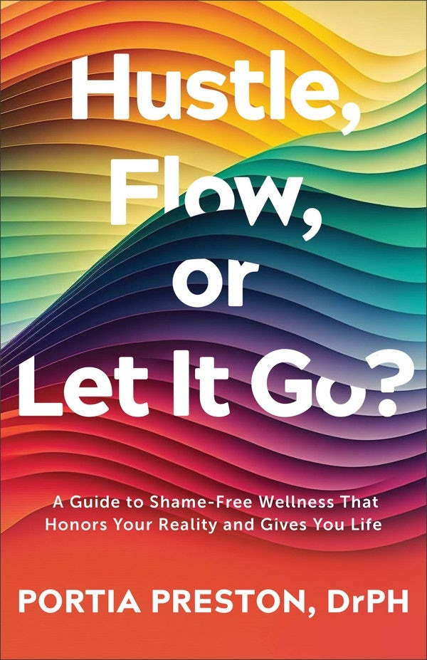 Cover image for Hustle, Flow, or Let It Go?, isbn: 9780800772703