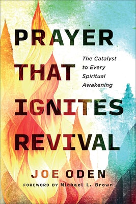 Cover image for Prayer That Ignites Revival, isbn: 9780800772734