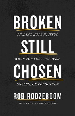 Cover image for Broken Still Chosen, isbn: 9780800772826
