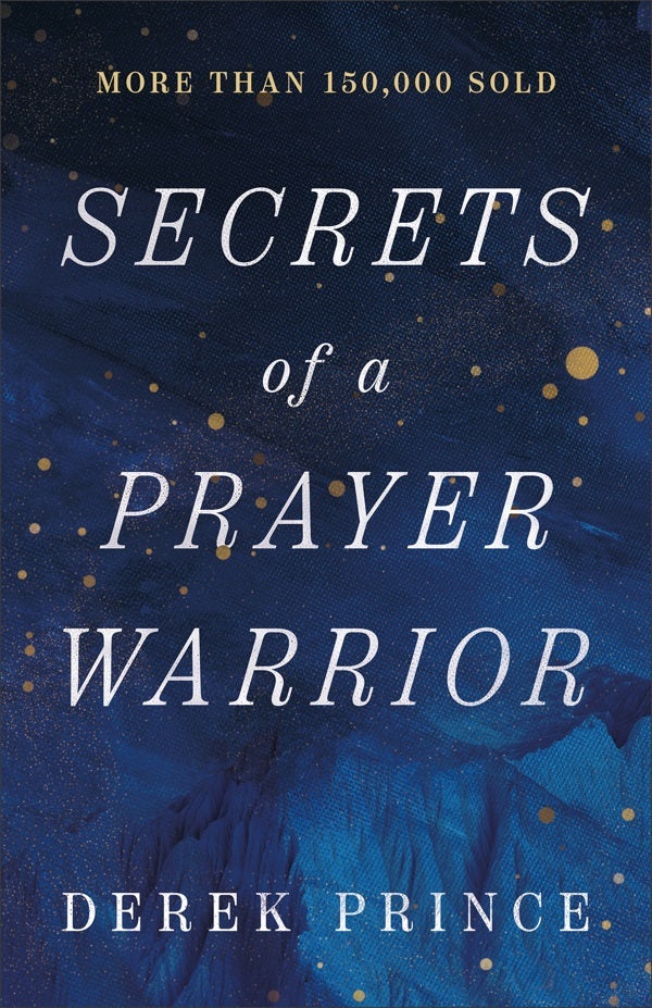 Cover image for Secrets of a Prayer Warrior, isbn: 9780800772963
