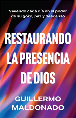 Cover image for Restaurando La Presencia de Dios, isbn: 9780800778323