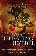 Cover image for The Spiritual Warrior's Guide to Defeating Jezebel, isbn: 9780800795412