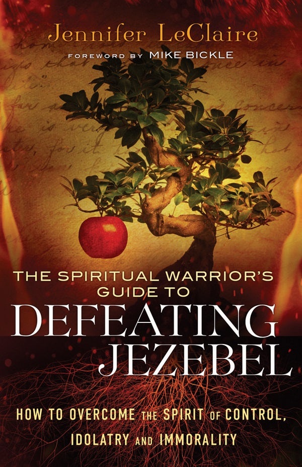 Cover image for The Spiritual Warrior's Guide to Defeating Jezebel, isbn: 9780800795412