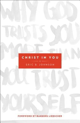 Cover image for Christ in You, isbn: 9780800795702