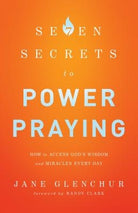 Cover image for 7 Secrets to Power Praying, isbn: 9780800795719