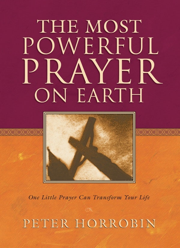 Cover image for The Most Powerful Prayer on Earth, isbn: 9780800796679