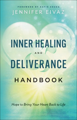 Cover image for Inner Healing and Deliverance Handbook, isbn: 9780800799229