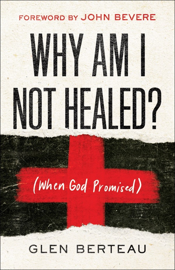Cover image for Why Am I Not Healed?, isbn: 9780800799649