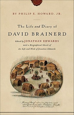 Cover image for The Life and Diary of David Brainerd, isbn: 9780801009761