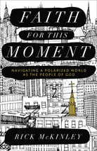 Cover image for Faith for This Moment, isbn: 9780801015588