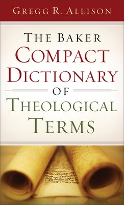 Cover image for The Baker Compact Dictionary of Theological Terms, isbn: 9780801015762